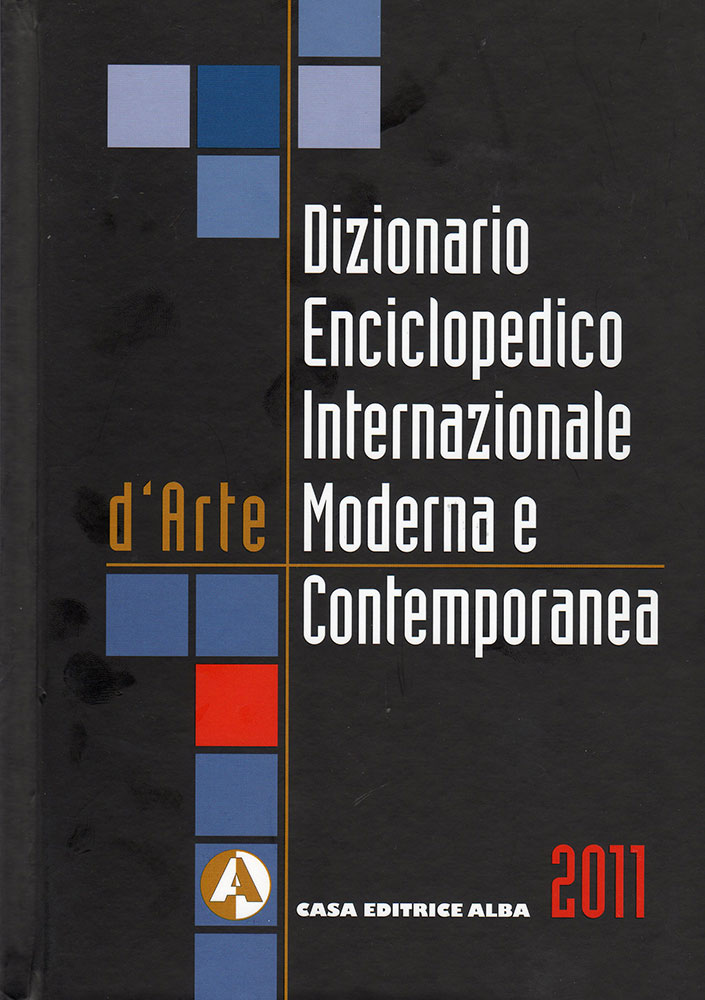 Dizionario Encicolpedico Internazionale d'Arte Moderna e Contemporanea - 2011